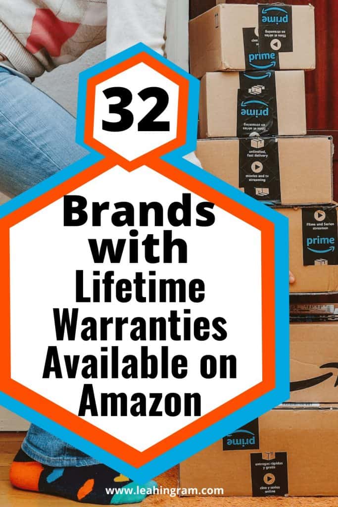 32 brands with lifetime warranties